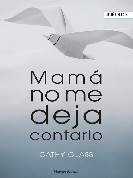 Title details for Mamá no me deja contarlo by Cathy Glass - Available
